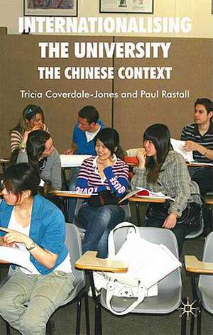 Internationalising the University: The Chinese Context de T. Coverdale-Jones