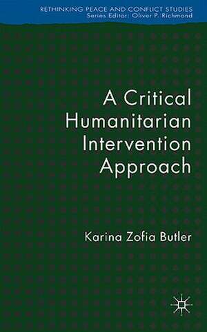 A Critical Humanitarian Intervention Approach de K. Butler