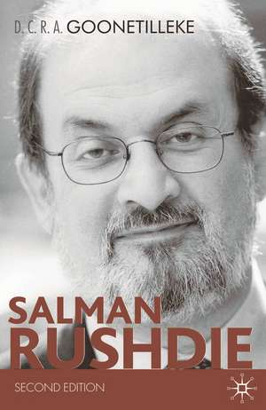 Salman Rushdie: Second Edition de D. C. R. A. Goonetilleke