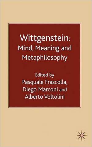 Wittgenstein: Mind, Meaning and Metaphilosophy de P. Frascolla