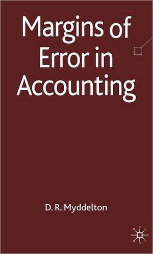 Margins of Error in Accounting de D. Myddelton