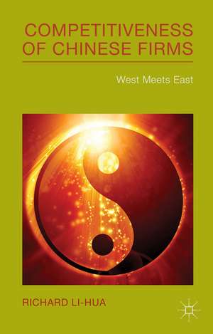 Competitiveness of Chinese Firms: West Meets East de R. Li-Hua