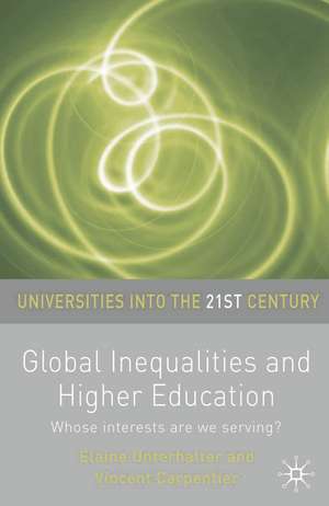 Global Inequalities and Higher Education: Whose interests are you serving? de Professor Elaine Unterhalter