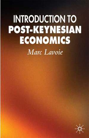 Introduction to Post-Keynesian Economics de M. Lavoie