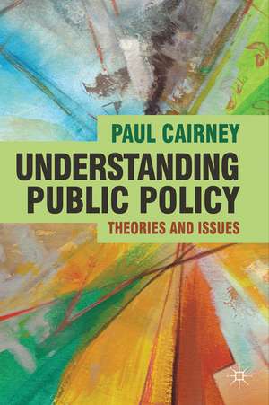 Understanding Public Policy: Theories and Issues de Paul Cairney