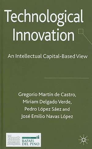 Technological Innovation: An Intellectual Capital Based View de Kenneth A. Loparo