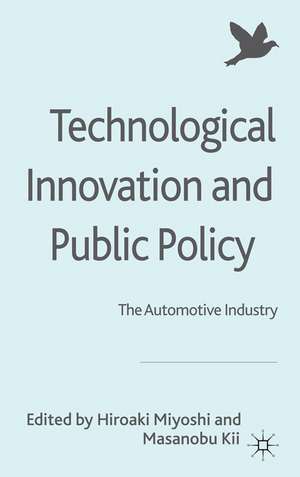 Technological Innovation and Public Policy: The Automotive Industry de H. Miyoshi