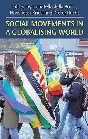 Social Movements in a Globalising World de Hanspeter Kriesi