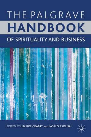 The Palgrave Handbook of Spirituality and Business de L. Bouckaert