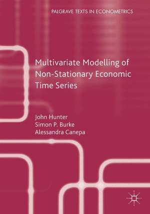 Multivariate Modelling of Non-Stationary Economic Time Series de John Hunter