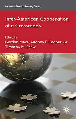 Inter-American Cooperation at a Crossroads de G. Mace