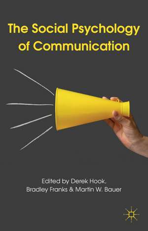 The Social Psychology of Communication de D. Hook