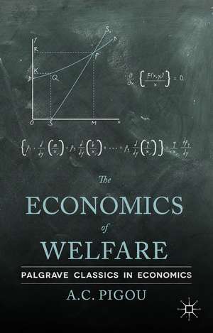 The Economics of Welfare de A. Pigou