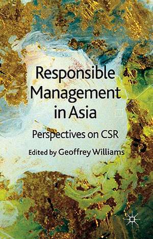 Responsible Management in Asia: Perspectives on CSR de G. Williams