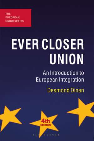 Ever Closer Union: An Introduction to European Integration de Desmond Dinan