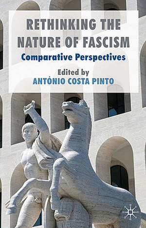 Rethinking the Nature of Fascism: Comparative Perspectives de Kenneth A. Loparo