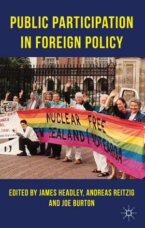 Public Participation in Foreign Policy de J. Headley