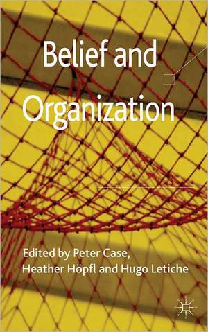 Belief and Organization de P. Case