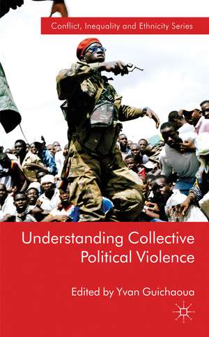 Understanding Collective Political Violence de Y. Guichaoua