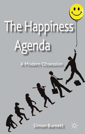 The Happiness Agenda: A Modern Obsession de S. Burnett