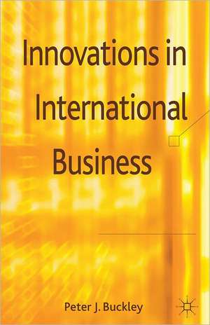 Innovations in International Business de Peter J. Buckley