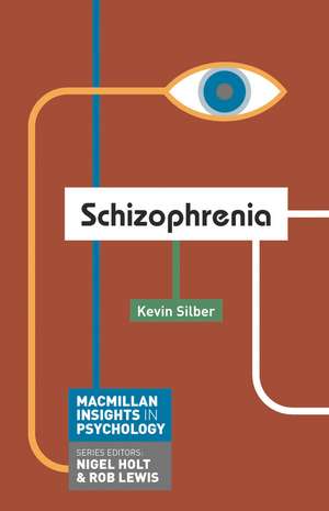 Schizophrenia de Kevin Silber