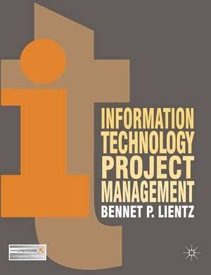 Information Technology Project Management de Bennet Lientz