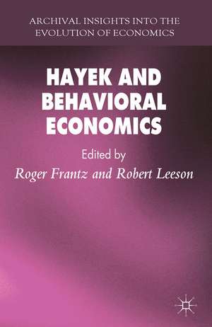 Hayek and Behavioral Economics de R. Frantz