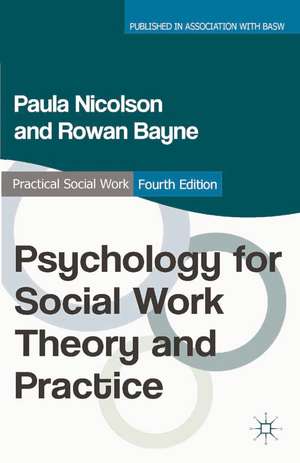 Psychology for Social Work Theory and Practice de Paula Nicolson