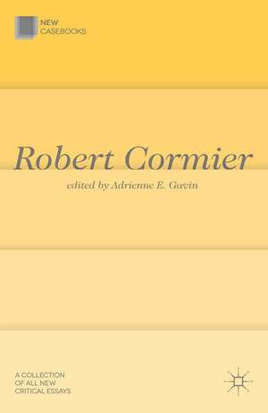 Robert Cormier de Adrienne E. Gavin