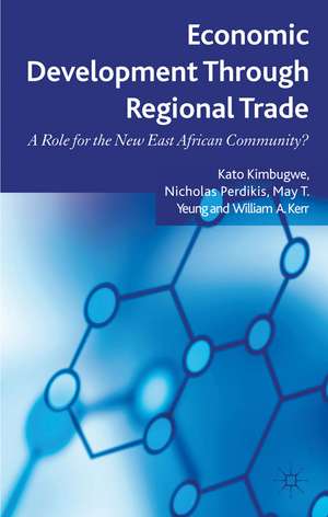 Economic Development Through Regional Trade: A Role for the New East African Community? de K. Kimbugwe