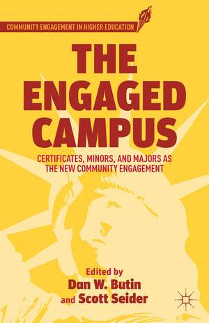 The Engaged Campus: Certificates, Minors, and Majors as the New Community Engagement de D. Butin