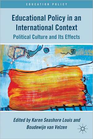 Educational Policy in an International Context: Political Culture and Its Effects de K. Louis