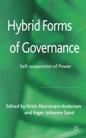 Hybrid Forms of Governance: Self-suspension of Power de Kenneth A. Loparo