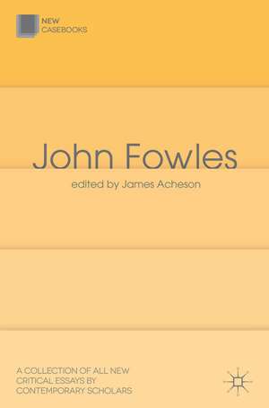 John Fowles de James Acheson