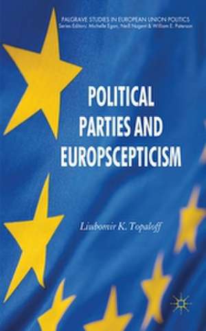 Political Parties and Euroscepticism de L. Topaloff