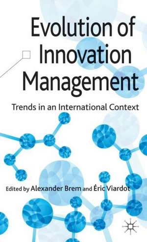 Evolution of Innovation Management: Trends in an International Context de A. Brem