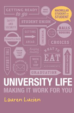 University Life: Making it Work for You de Lauren Lucien