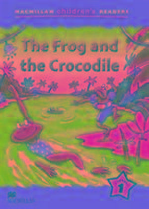 Shipton, P: Macmillan Children's Readers The Frog and the Cr de Paul Shipton