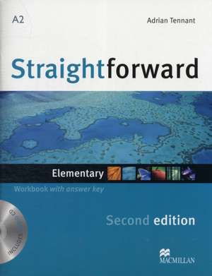 Straightforward 2nd Edition Elementary Level Workbook with key & CD de Adrian Tennant