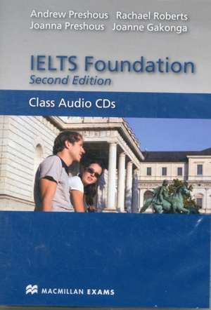 Preshous, A: IELTS Foundation Second Edition Audio CDx2 de Joanne Gakonga