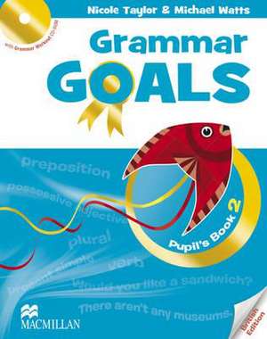 Grammar Goals Level 2 Pupil's Book Pack de Nicole Taylor