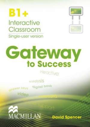 Gateway to Success C1 Student's Book Pack de David Spencer