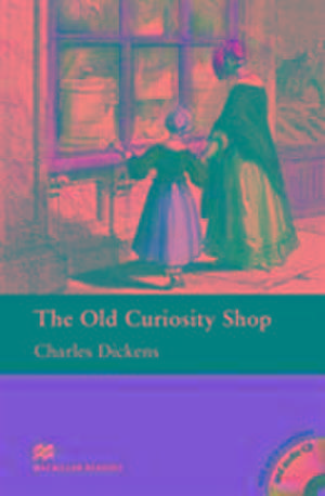 Holwill, H: Macmillan Readers Old Curiosity Shop The Interme de Charles Dickens