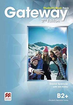 Gateway 2nd edition B2+ Student's Book Pack de David Spencer