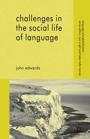 Challenges in the Social Life of Language de John Edwards