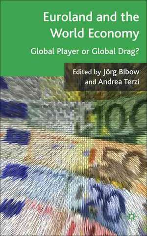 Euroland and the World Economy: Global Player or Global Drag? de Jörg Bibow