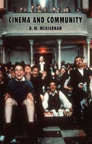 Cinema and Community de D. McKiernan