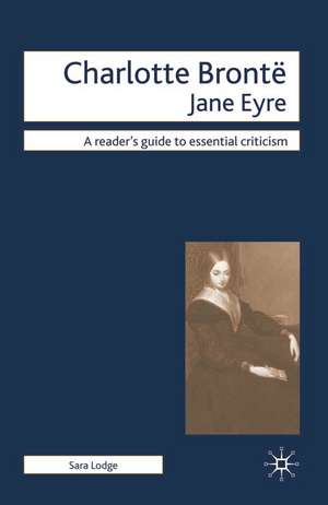 Charlotte Bronte - Jane Eyre de Sara Lodge