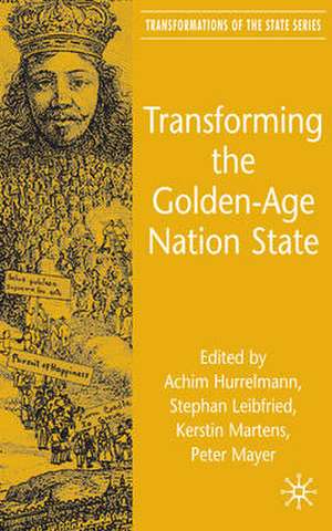 Transforming the Golden-Age Nation State de A. Hurrelmann